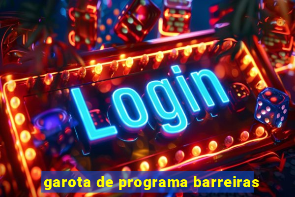 garota de programa barreiras